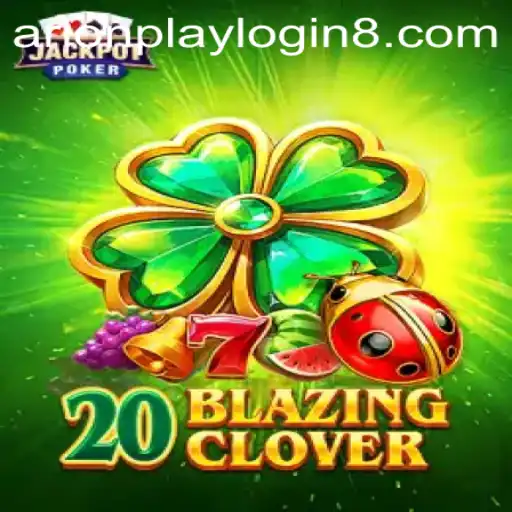 Exploring 20BlazingClover: A Thrilling New Adventure