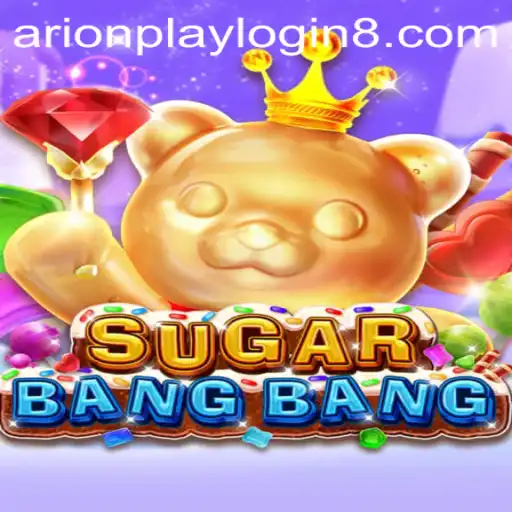 SUGARBANGBANG: An Exciting Adventure Game with Arionplay Login